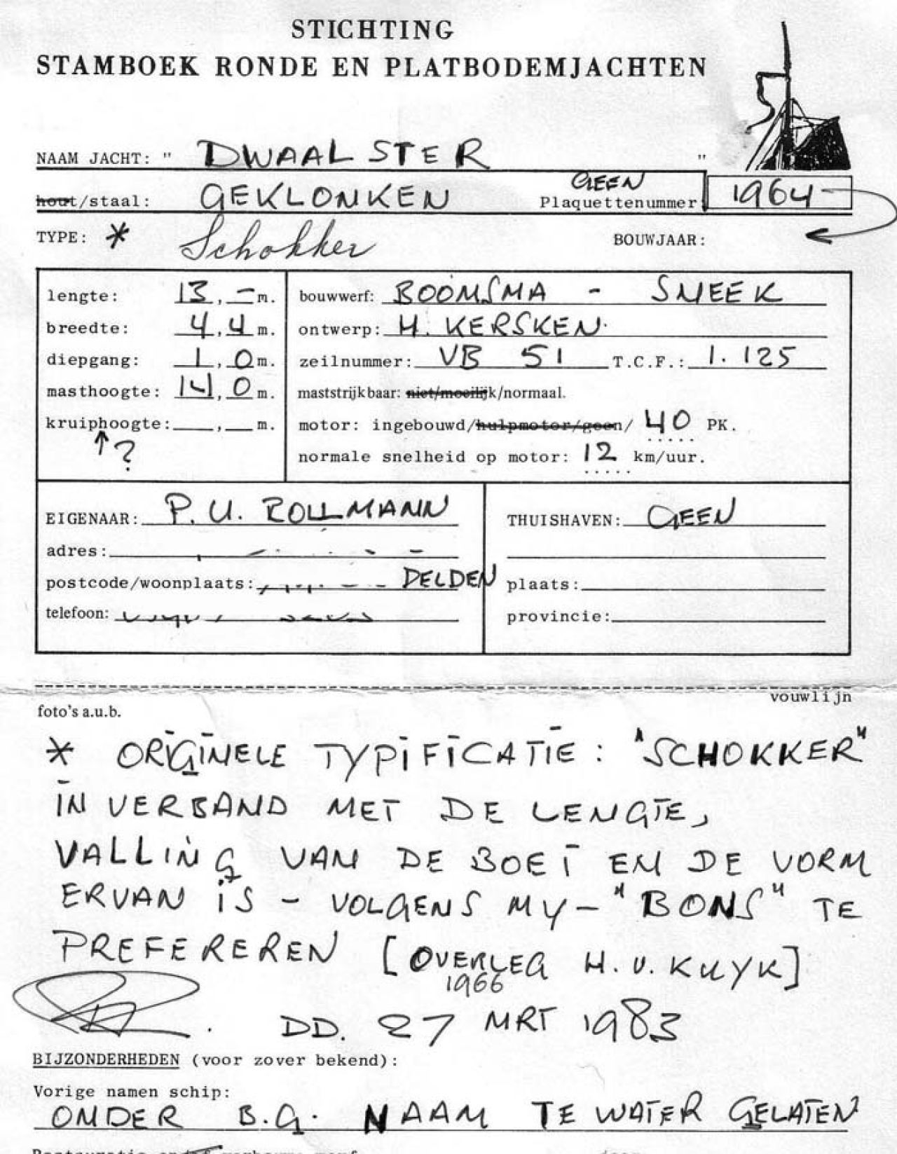 Schokker 14.00 M. One Off